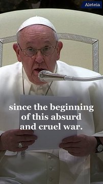 Pope Francis reflects on the upcoming one year anniversary of the invasion of Ukraine