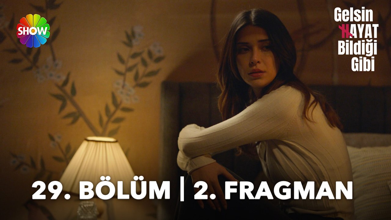 Gelsin Hayat Bildiği Gibi 29. Bölüm 2. Fragman | 2 Mart Perşembe 20.00'de Show TV'de!