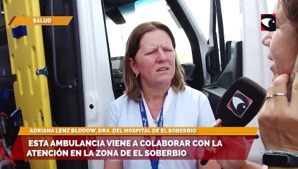 Esta ambulancia viene a colaborar con la atención en la zona de El Soberbio