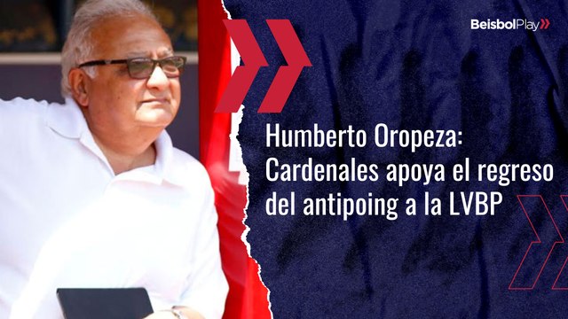 El Infield EP #116 // Humberto Oropeza: Cardenales apoya el regreso del antipoing a la LVBP