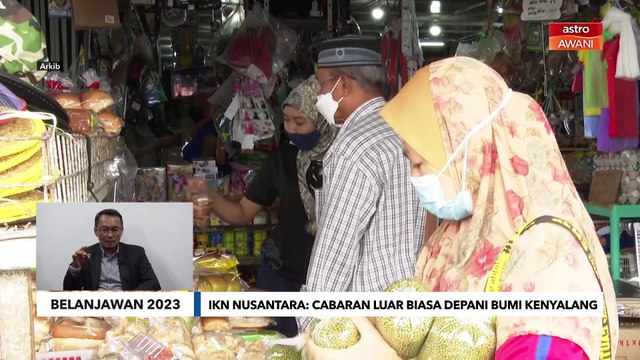 Niaga AWANI: Belanjawan 2023 | IKN Nusantara: Cabaran luar biasa depani Bumi Kenyalang