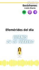 EFEMÉRIDES VIERNES 24 DE FEBRERO