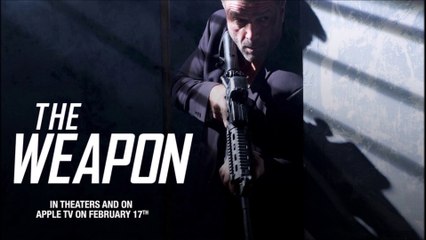 The Weapon - Official Trailer © 2023 Action and Adventure
