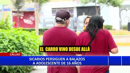 Callao: adolescentes se salvan de ser asesinados a balazos