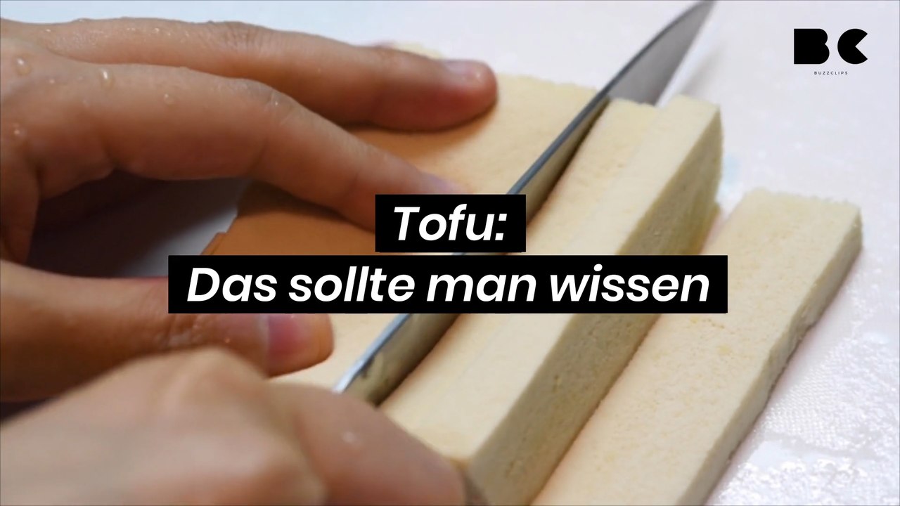 Tofu: Das sollte man wissen