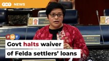 Govt halts Muhyiddin’s waiver of RM8.3bil in Felda settlers’ loans