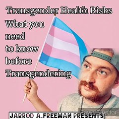 Transgender Health Risks What you need to know before Transgendering (2023)