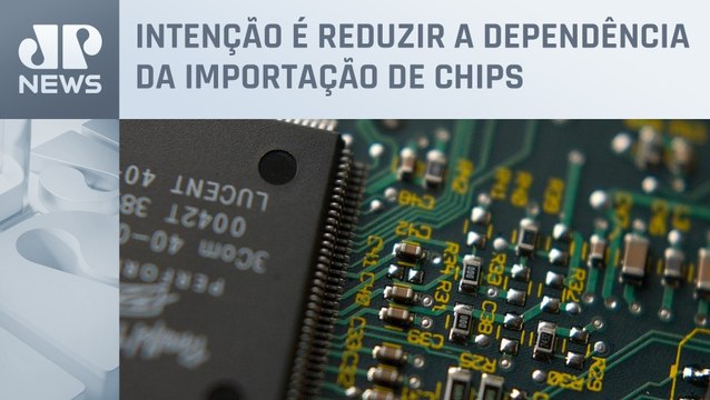 Brasil quer atrair fabricantes de semicondutores