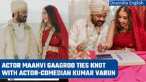 Maanvi Gagroo ties the knot with Kumar Varun; makes it Insta official | Oneindia News