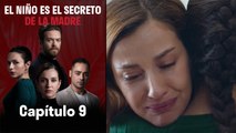 El Niño es el Secreto de la Madre - Capitulo 9