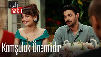 Komşuluk önemlidir - Gizli Saklı