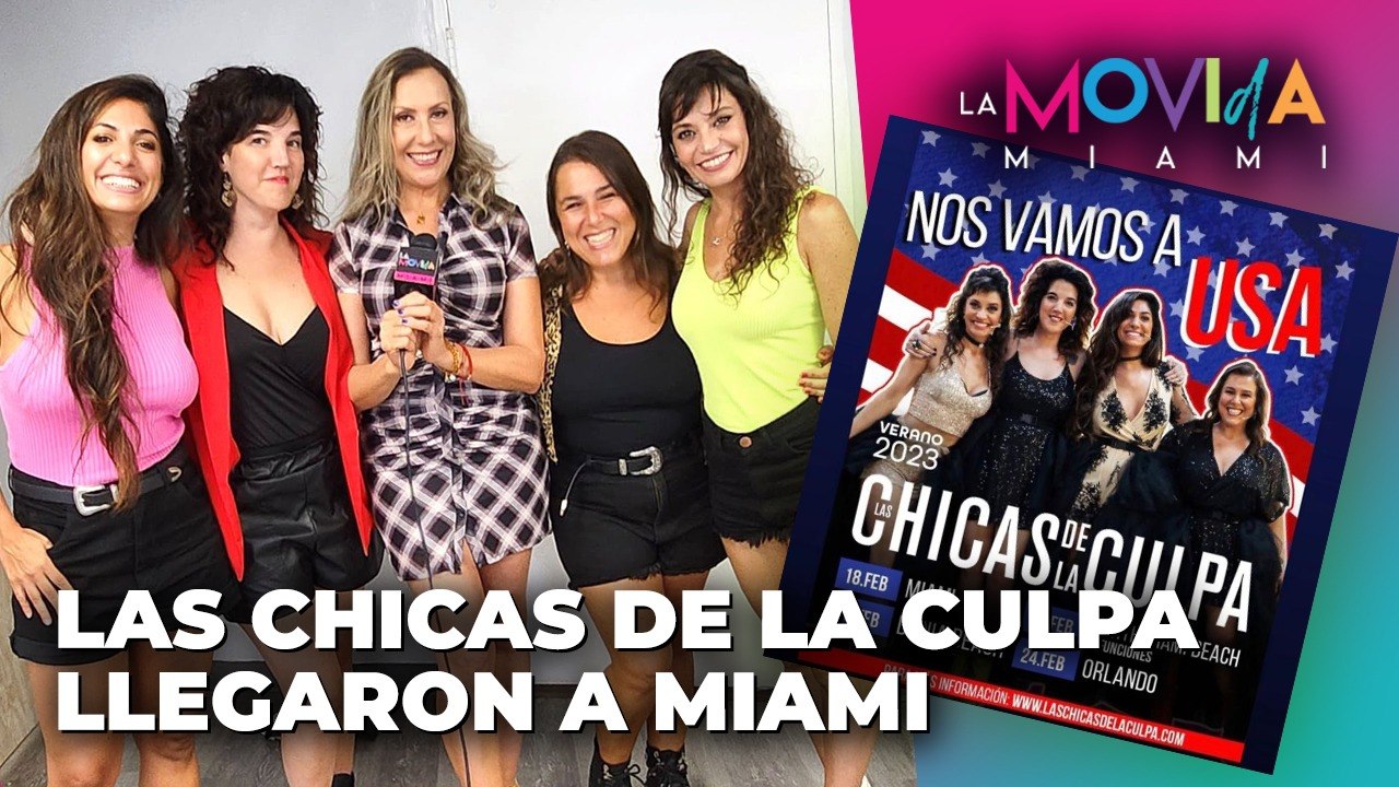 Las chichas de la culpa llegaron a Miami - La Movida Miami