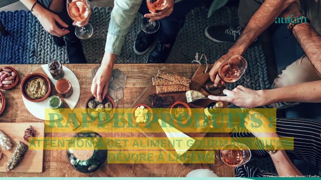 Rappel produits : attention à cet aliment gourmand qu'on dévore à l’apéro
