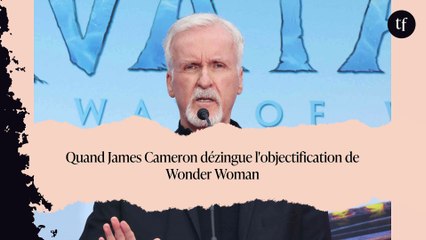 Quand James Cameron dézingue l'objectification de Wonder Woman