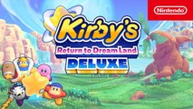 Tráiler de lanzamiento Kirby’s: Return to Dream Land Deluxe