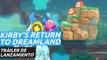 Kirby’s Return to Dream Land Deluxe - Tráiler de lanzamiento en Nintendo Switch