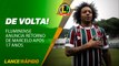 DE VOLTA! Fluminense anuncia retorno de Marcelo - LANCE! Rápido