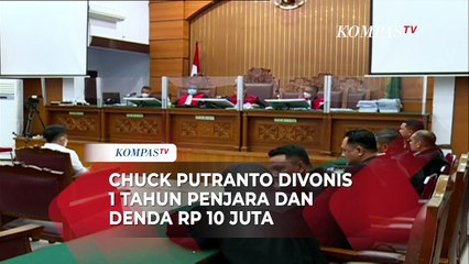 Kasus Pembunuhan Yosua, Chuck Putranto Divonis 1 Tahun Penjara dan Denda Rp 10 Juta