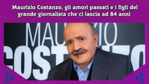 Maurizio Costanzo, gli amori passati e i figli del grande giornalista che ci lascia ad 84 anni