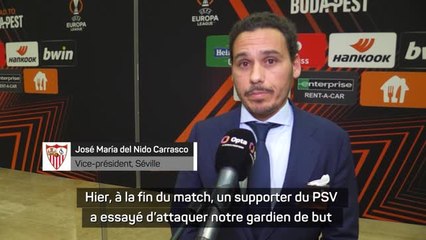 16es - Le vice-président du FC Séville revient sur l'agression subie par Marko Dmitrović