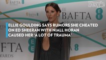 Ellie Goulding Says Rumors She Cheated on Ed Sheeran with Niall Horan Caused Her  a Lot of