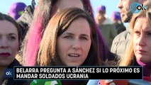 Belarra pregunta a Sánchez si lo próximo es mandar soldados Ucrania