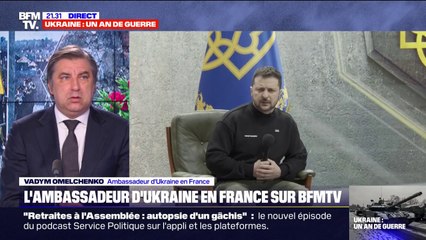 Pour l'ambassadeur d'Ukraine en France, "c'est le dernier anniversaire de l'invasion russe"