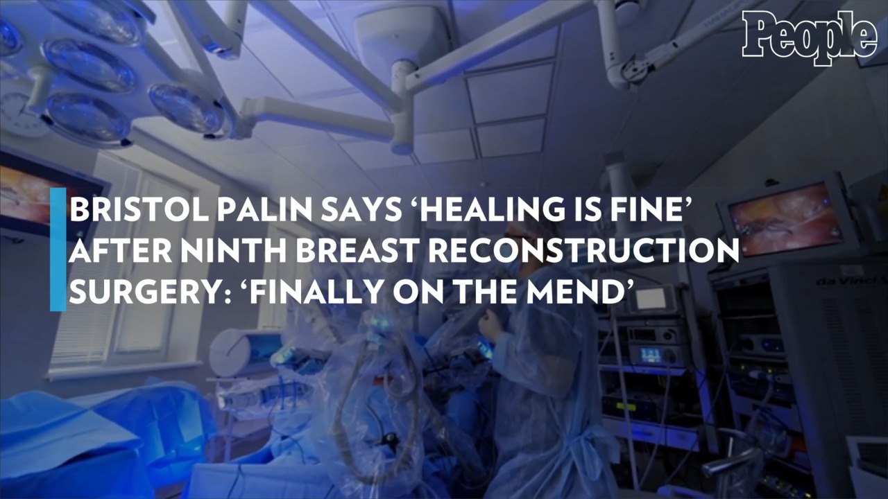 Bristol Palin Says 'Healing Is Fine' After Ninth Breast Reconstruction Surgery: 'Finally On the Mend'
