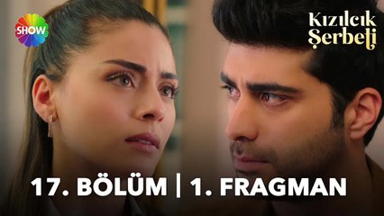 ​Kızılcık Şerbeti 17. Bölüm 1. Fragman | "Sevmediği bir adamla ne kadar mutlu olabilir?"