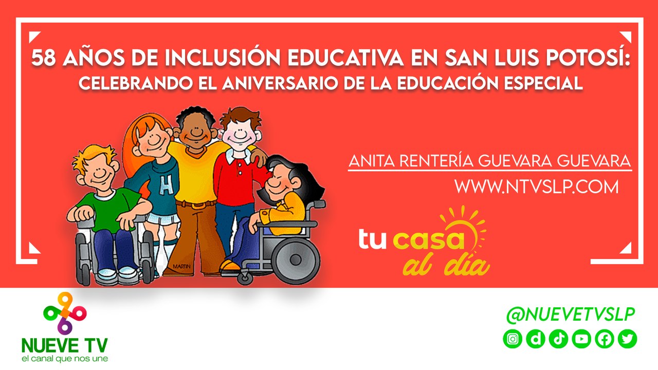 58 años de inclusión educativa en San Luis Potosí: Celebrando el ...