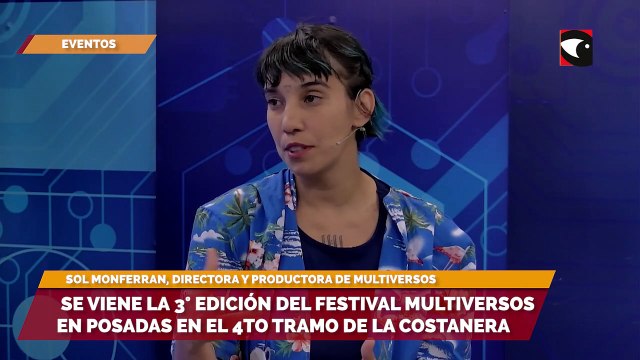Sol Monferran invitó a participar de la 3era edición del Festival de Multiversos en Posadas del 14 al 16 de abril