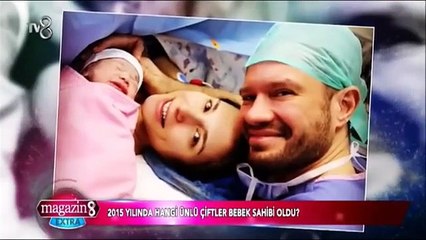 2015 Yılında Bebek Sahibi Olan Ünlüler - Magazin 8 (EN GÜNCEL MÜZİKLER)
