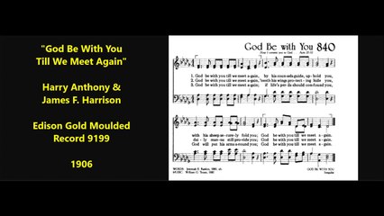 God Be With You Till We Meet Again - J. E. Rankin (1918)