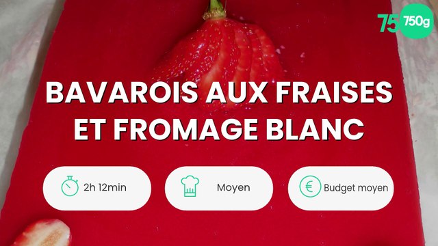 Bavarois aux fraises et fromage blanc