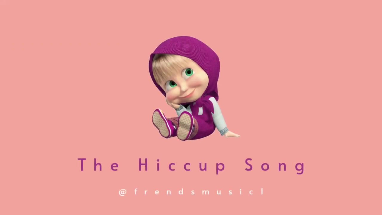 The Hiccup Song - Masha And The Bear - TRAP REMIX - Prod. FrendsMusic