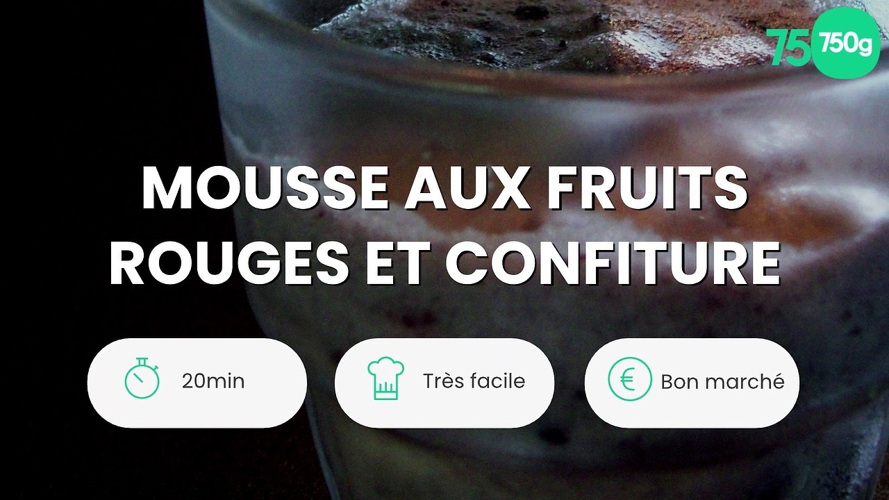 Mousse aux fruits rouges et confiture