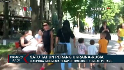 Cerita Diaspora Indonesia Tetap Berupaya Optimistis di tengah Perang Ukraina dan Rusia