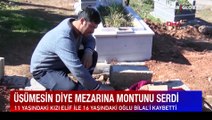 Depremde kaybettiği kızının mezarına mont örttü: Çok üşürdü