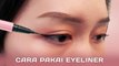 Cara Pakai Eyeliner Untuk Pemula, Review Pink Flash Eyeliner | Makeup Tutorial