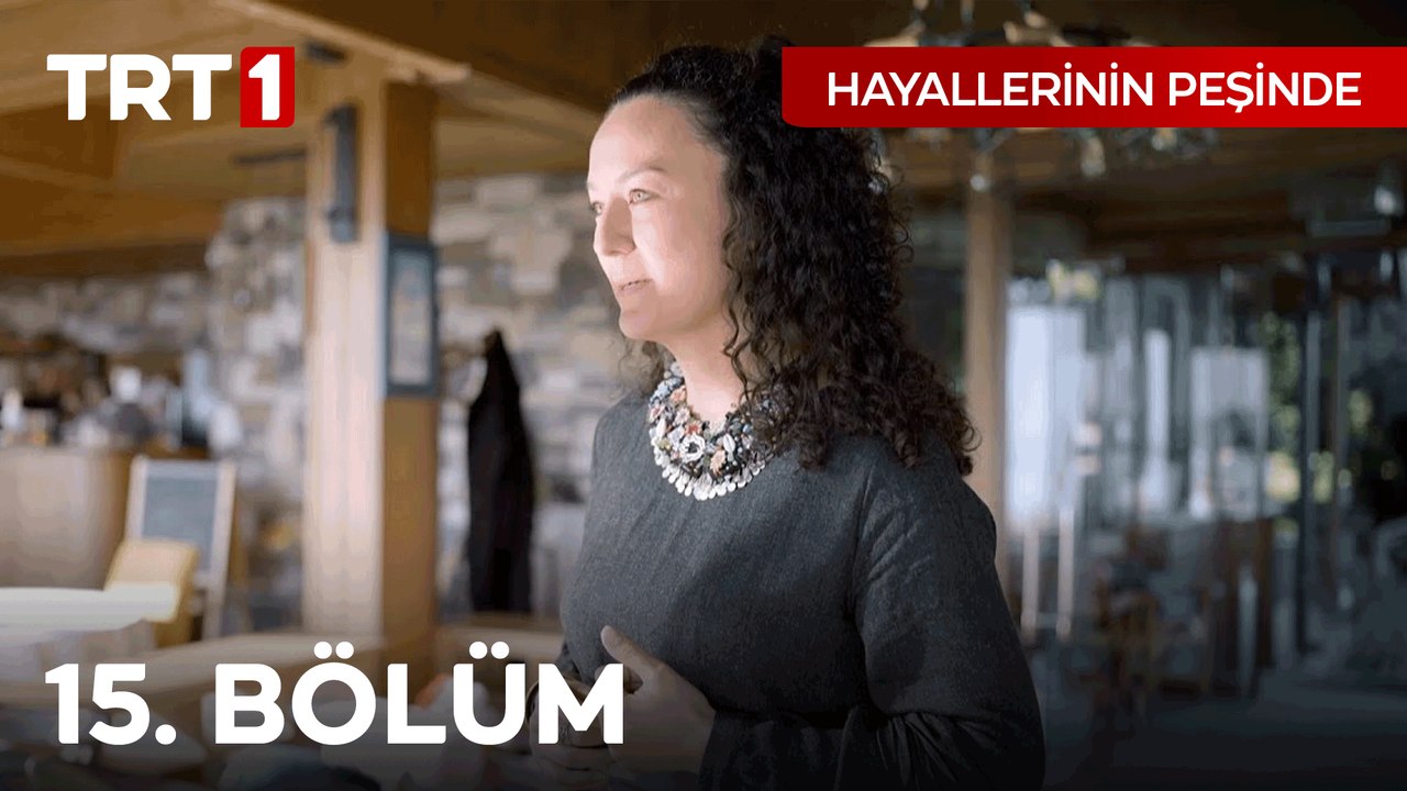 Hayallerinin Peşinde 15. Bölüm