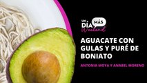 Una cocina con mucho arte: Antonia Moya y Anabel moreno cocinan un delicioso Aguacate con gulas al ajillo y pure de boniato