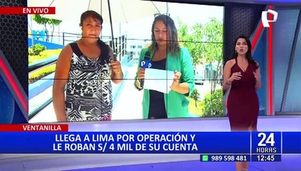 Ventanilla: Mujer denuncia que le vaciaron S/4 mil de su cuenta bancaria