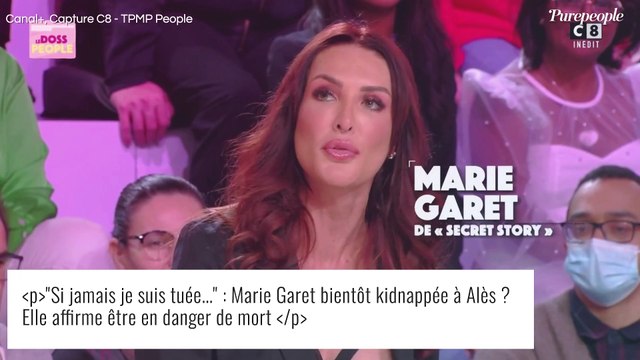 Si jamais je suis tuée... : Marie Garet (Secret Story) traquée et en danger, un message glaçant révélé