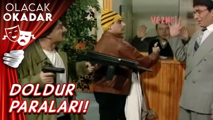 Saygın Soygun | Olacak O Kadar