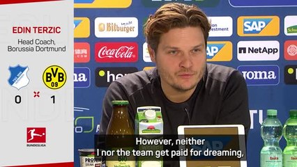 'We don't get paid for dreaming' - Terzic