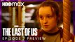 The Last of Us en  HBO Max - Tráiler del Episodio 7