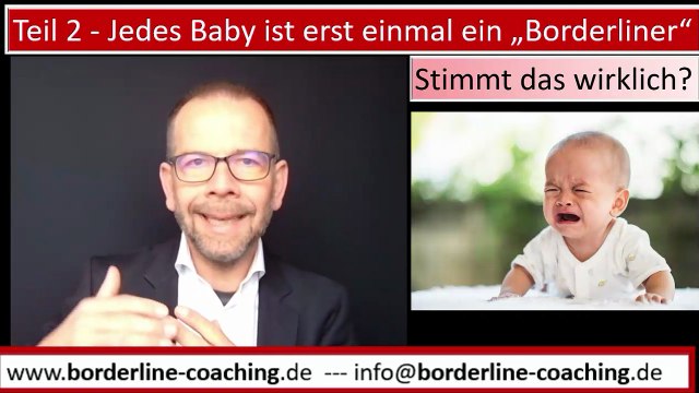 Jedes #Baby ist erst einmal wie ein #Borderliner -Teil 2- Stimmt das wirklich