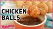 Homemade Chicken Balls and Sauce Recipe | Yummy PH