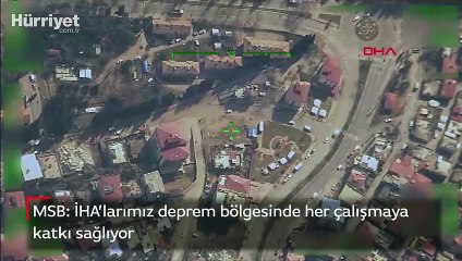 MSB: İHA’larımız deprem bölgesinde her çalışmaya katkı sağlıyor