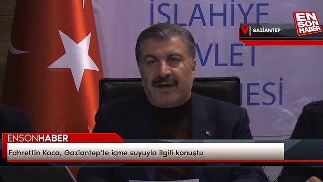 Fahrettin Koca, Gaziantep'te içme suyuyla ilgili konuştu